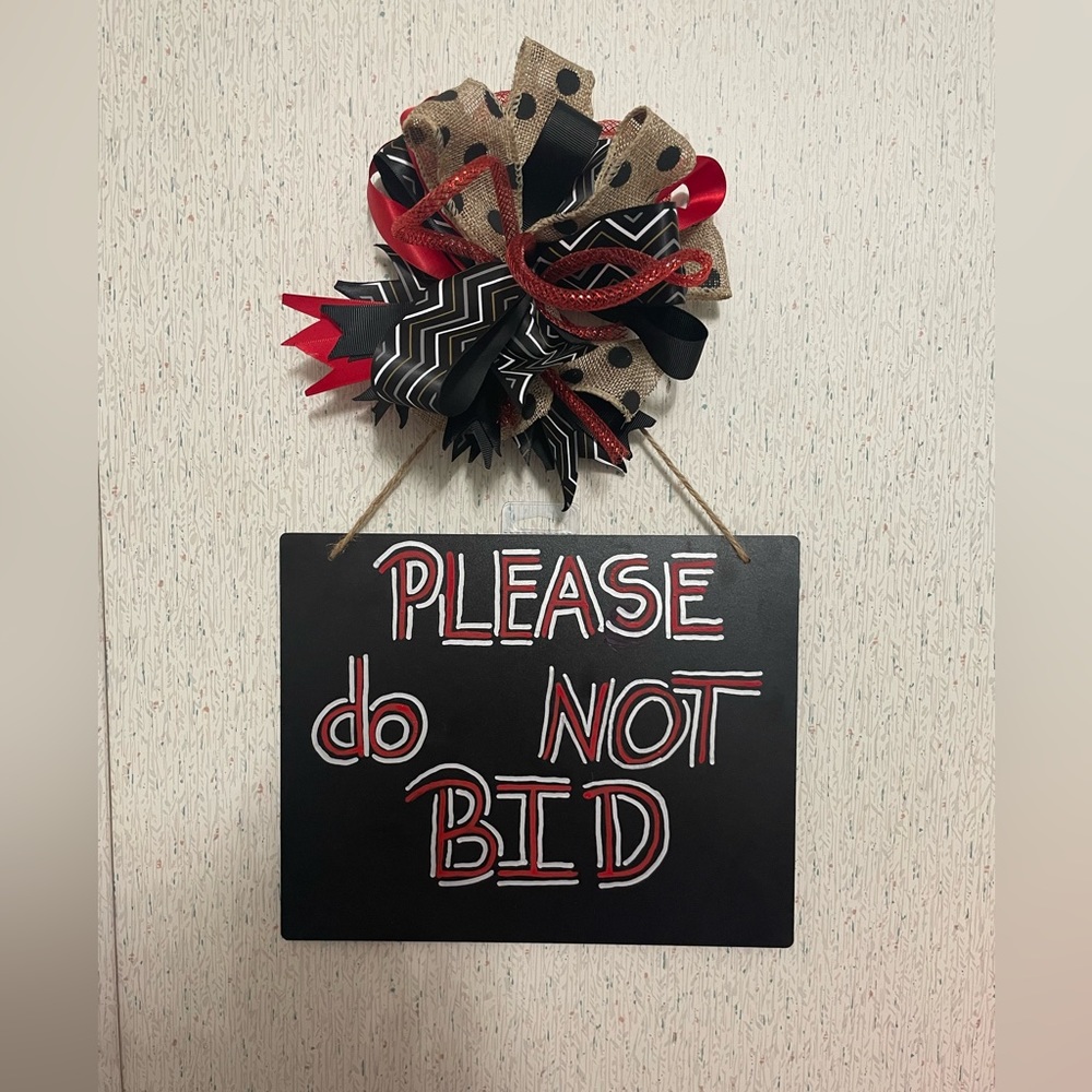 Please do NOT bid handmade chalkboard sign with handmade bow